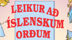 Leikur að íslenskum orðum