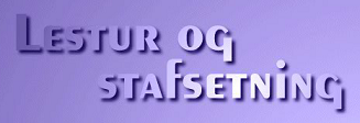 Lestur og stafsetning