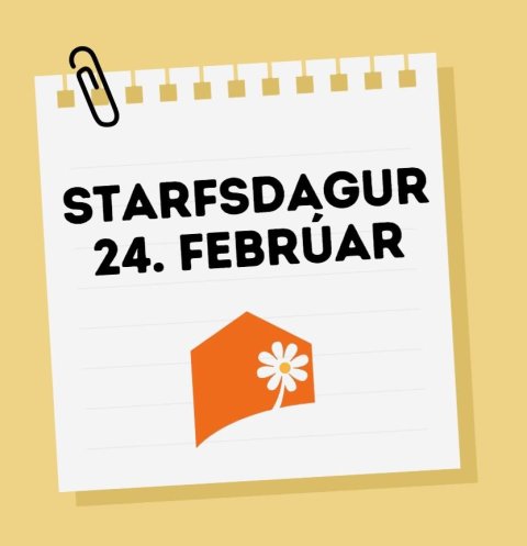 Starfsdagur mánudaginn 24. febrúar